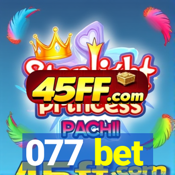077 bet